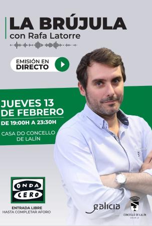 Programa de radio “La Brújula” de Onda Cero con Rafa Latorre.