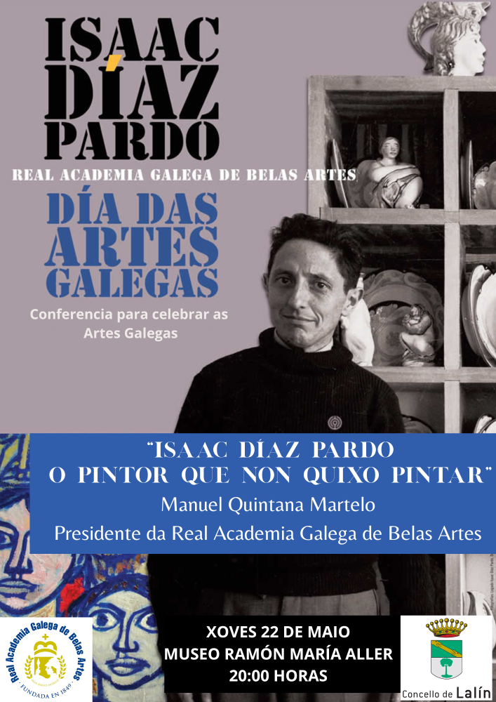 Imagen “O PINTOR QUE NON QUIXO PINTAR”, CONFERENCIA DAS ARTES GALEGAS QUE OFRECERÁ EN LALÍN QUINTANA MARTELO SOBRE ISAAC DÍAZ PARDO