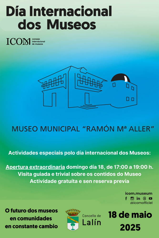 Imagen O CONCELLO DE LALÍN CELEBRA O DÍA INTERNACIONAL DOS MUSEOS CUNHA APERTURA EXTRAORDINARIA DO MUSEO MUNICIPAL RAMÓN MARÍA ALLER O DOMINGO...