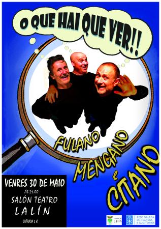 FULANO, MENGANO E CITANO PRESENTAN "O QUE HAI QUE VER!!"