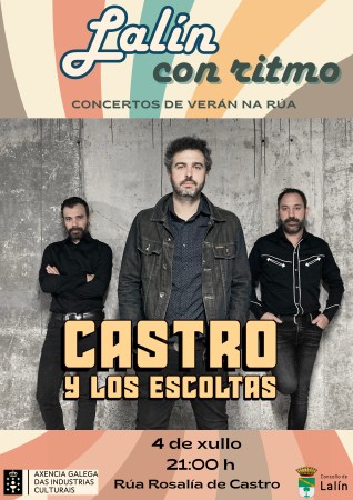 CONCERTO "CASTRO Y LOS ESCOLTAS" - LALÍN CON RITMO