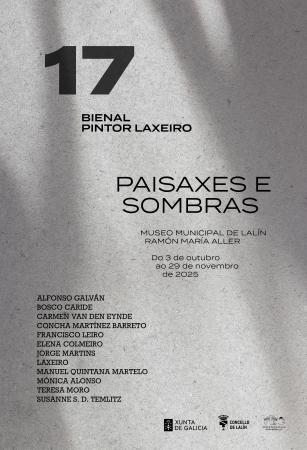 17 BIENAL PINTOR LAXEIRO - PAISAXES E SOMBRAS
