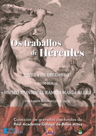 Imaxe: PRESENTACIÓN DA EXPOSICIÓN “OS TRABALLOS DE HÉRCULES. COLECCIÓN DE GRAVADOS DOS FONDOS ACADÉMICOS” NO MUSEO MUNICIPAL RAMÓN MARÍA ALLER...